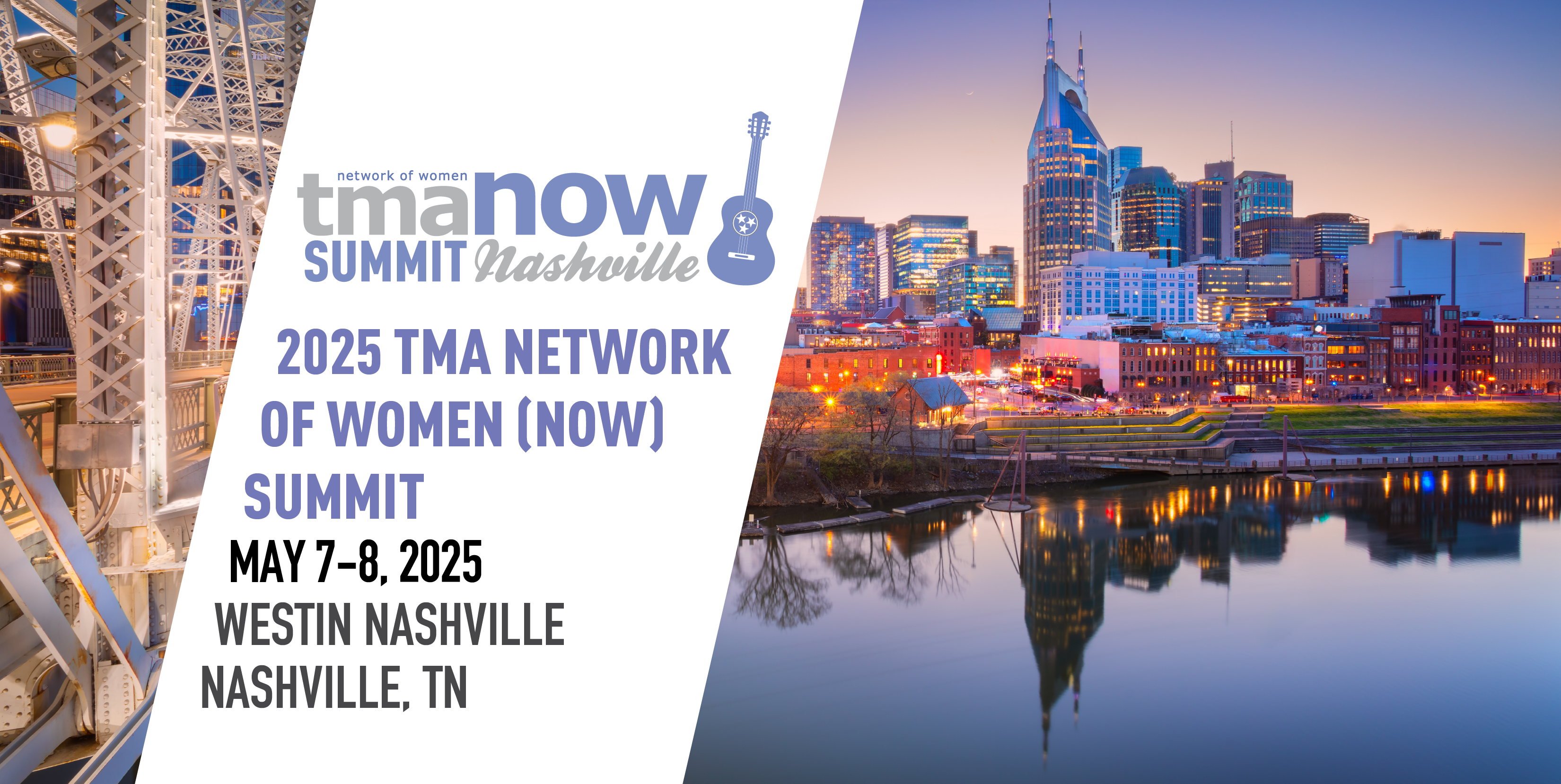 2025 TMA NOW (Network of Women) Summit - May 7-8, 2025. Westin Nashville | Nashville, TN